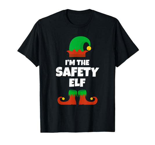 I'm The Safety Elf Family Pajama Christmas Funny T-Shirt