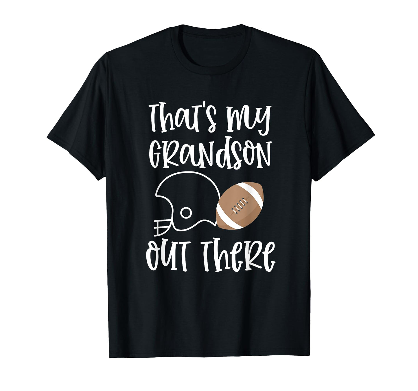 Proud Football Grandma Gift That's My Grandson Out There T-Shirt
