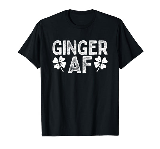 Funny Redhead Irish Ginger AF St Patricks Day Drinking Women T-Shirt