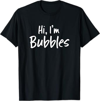 Hi, I'm Bubbles for Him Funny Husband Boyfriend Couple T-Shirt