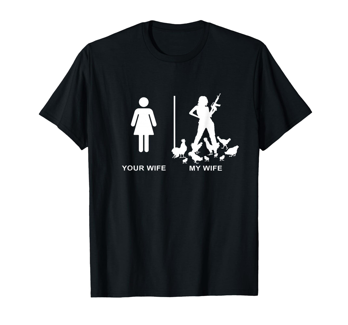 Funny Chicken Lady Farm Dad Husband Your Wife My Wife T-Shirt