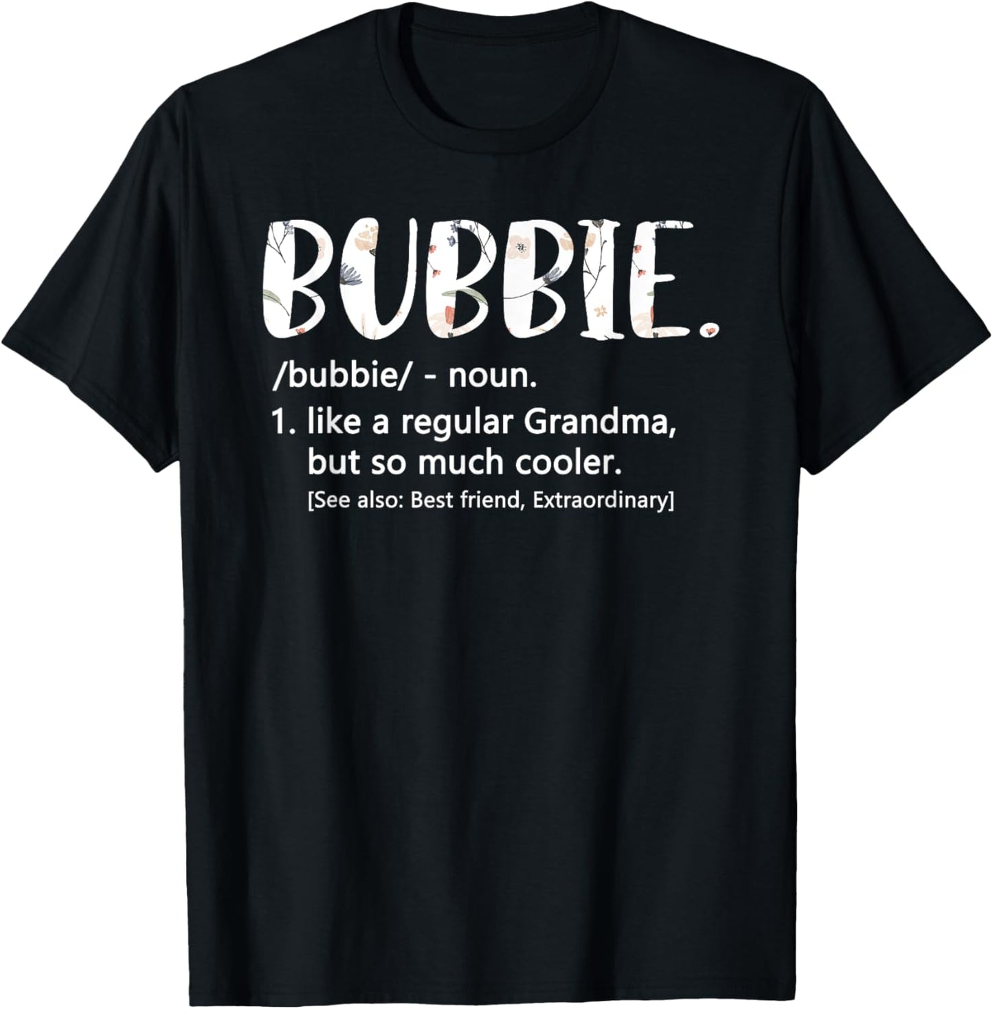 Bubbie Shirts for Women Mothers Day idea Cute Grandma Bubbie T-Shirt