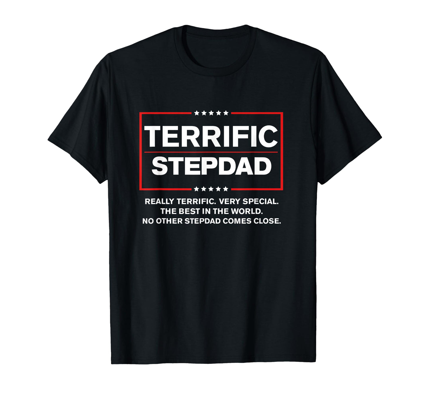 Terrific Stepdad - Funny Donald Trump 2020 Supporter Gift T-Shirt