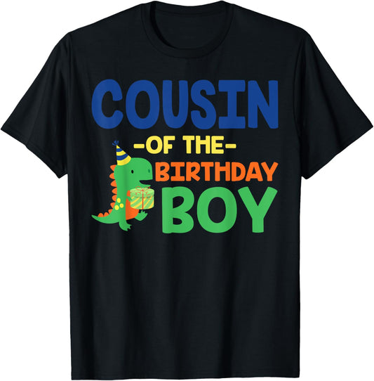 Cousin of The Birthday For Boy Saurus Rex Dinosaur Party T-Shirt