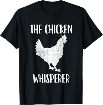 Chicken Whisperer T-Shirt