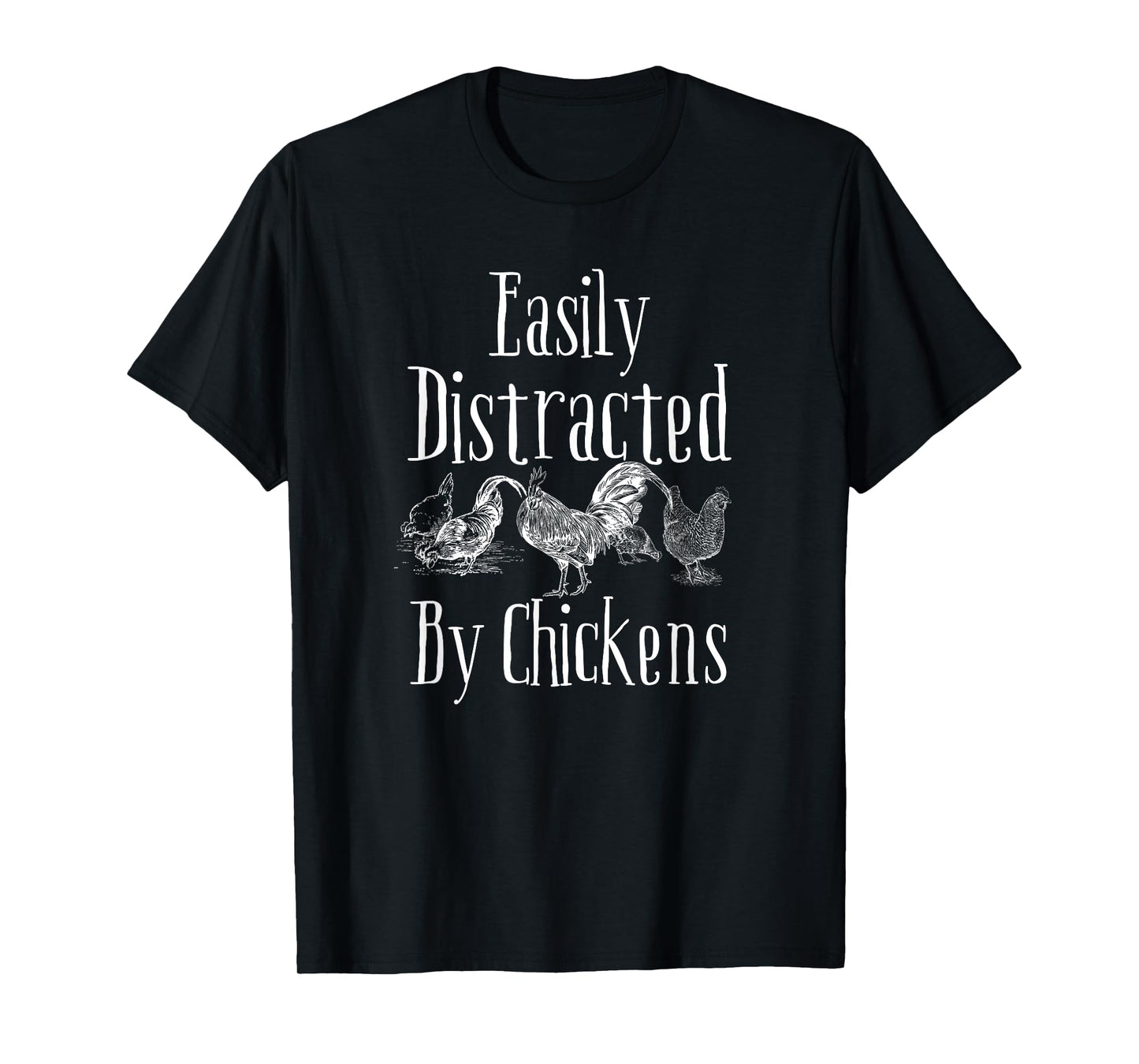 Funny Chicken Lover Easily Distracted By Chickens Womens Top T-Shirt