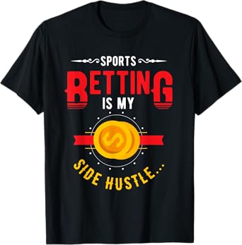 sports Gambler and Poker or roulette or Sports Betting T-Shirt