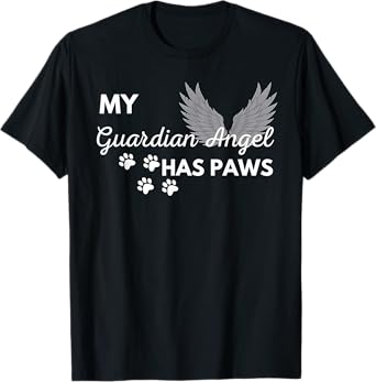 My Angel Has Paws Shirt Pet Memorial Cat Dog Dad Mom Men Women Girls Kids T-Shirt