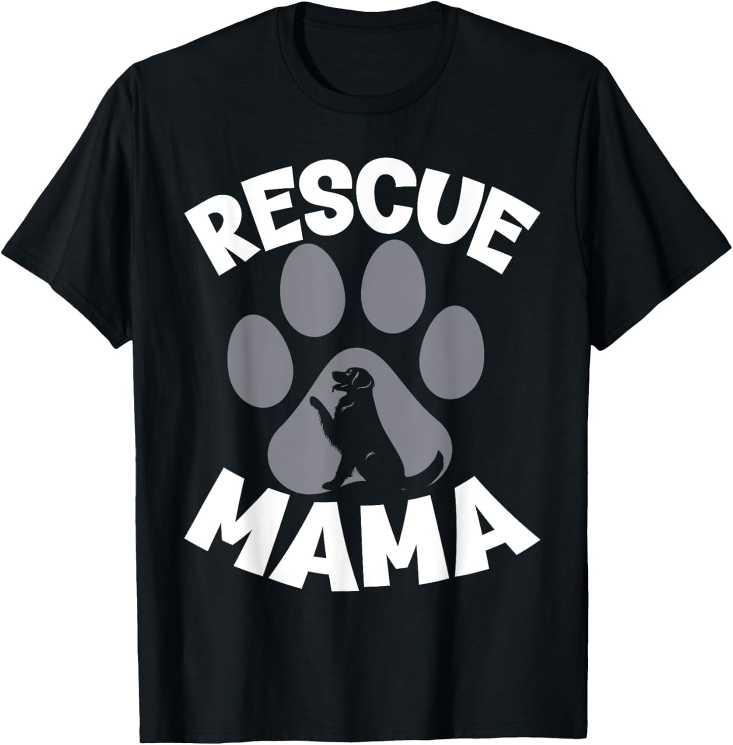 Rescue Mama - Rescue Dog Lover Outfit Rescue Mom T-Shirt