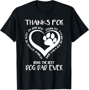 Thanks For Loving Me Happy Father's Day Best Dog Dad Ever T-Shirt for Men Women Kids