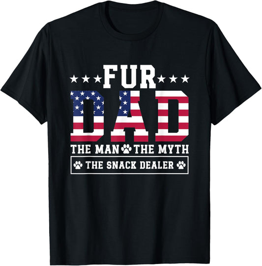 Fur Dad Man Myth Snack Dealer Funny Paw Cat Dog Father's Day T-Shirt