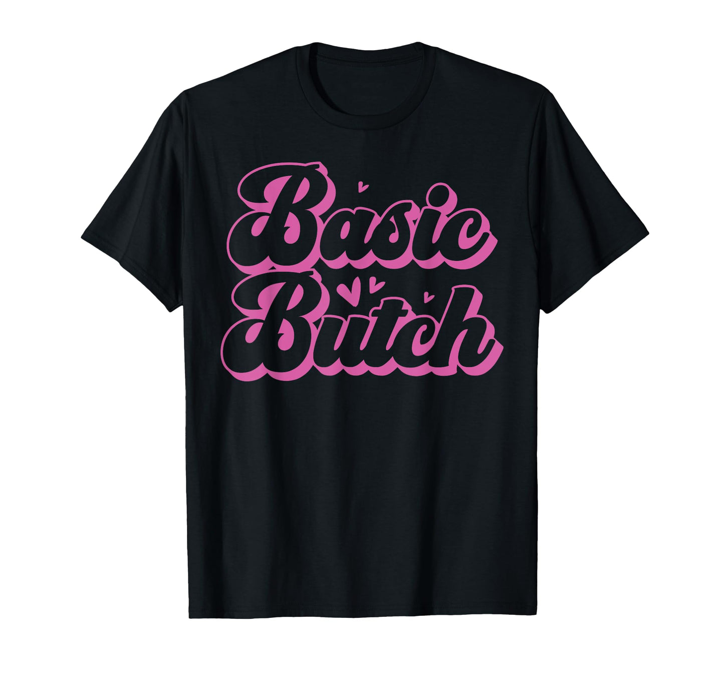 Basic Butch Playful Lesbian Pride Statement T-Shirt