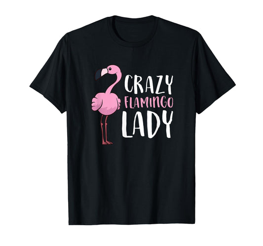 Women Love Flamingos Flamingo Girl Crazy Flamingo Lady T-Shirt