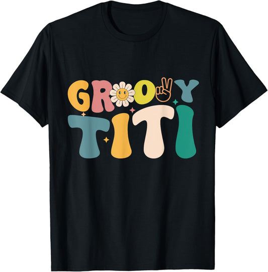 Retro Groovy Design For Titi Matching Family Birthday T-Shirt