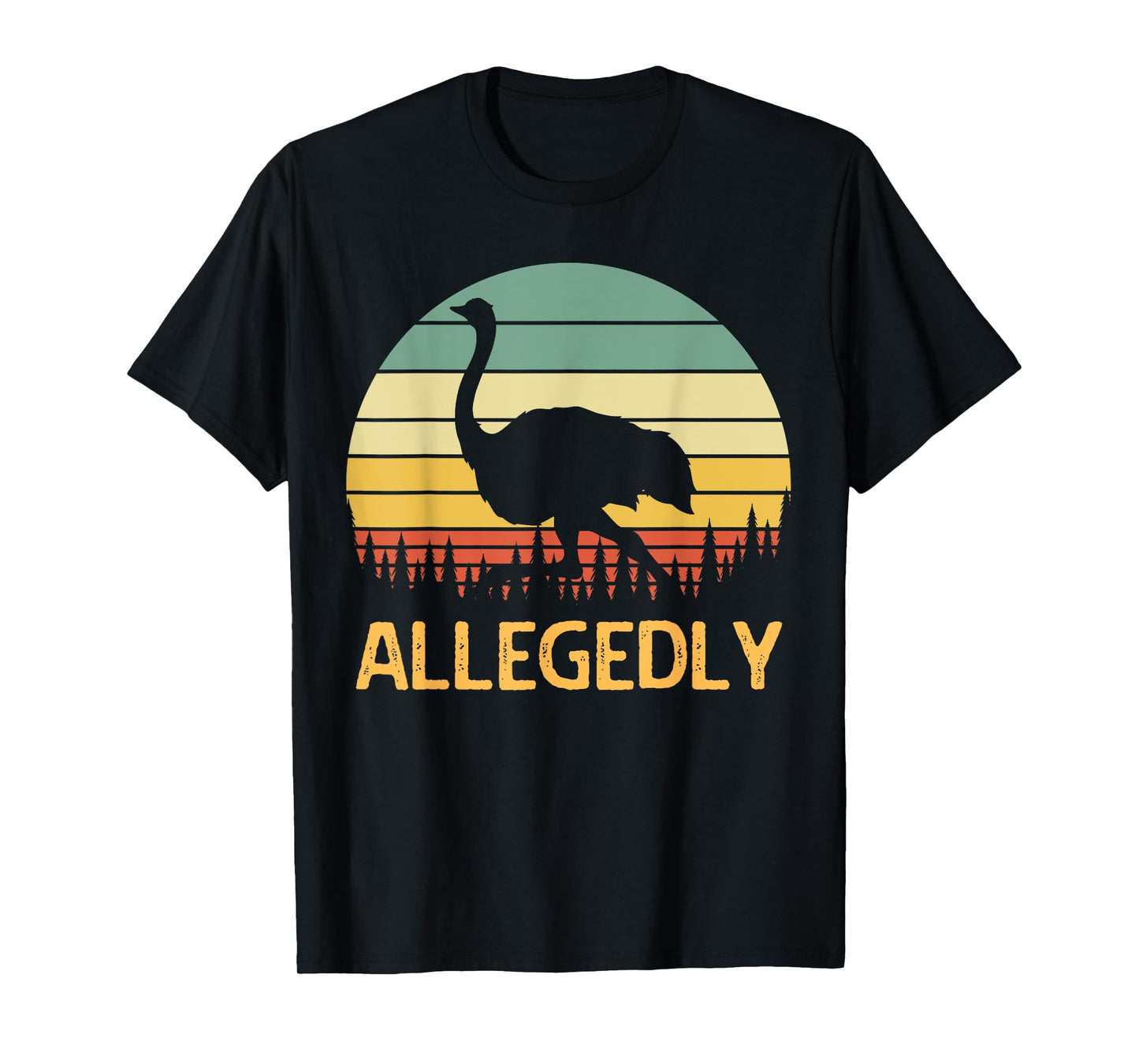 Allegedly Ostrich Funny Retro Funny Flightless Bird Lover T-Shirt