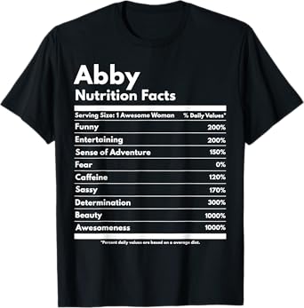 Abby Nutrition Facts Gift Funny Personalized Name Abby T-Shirt