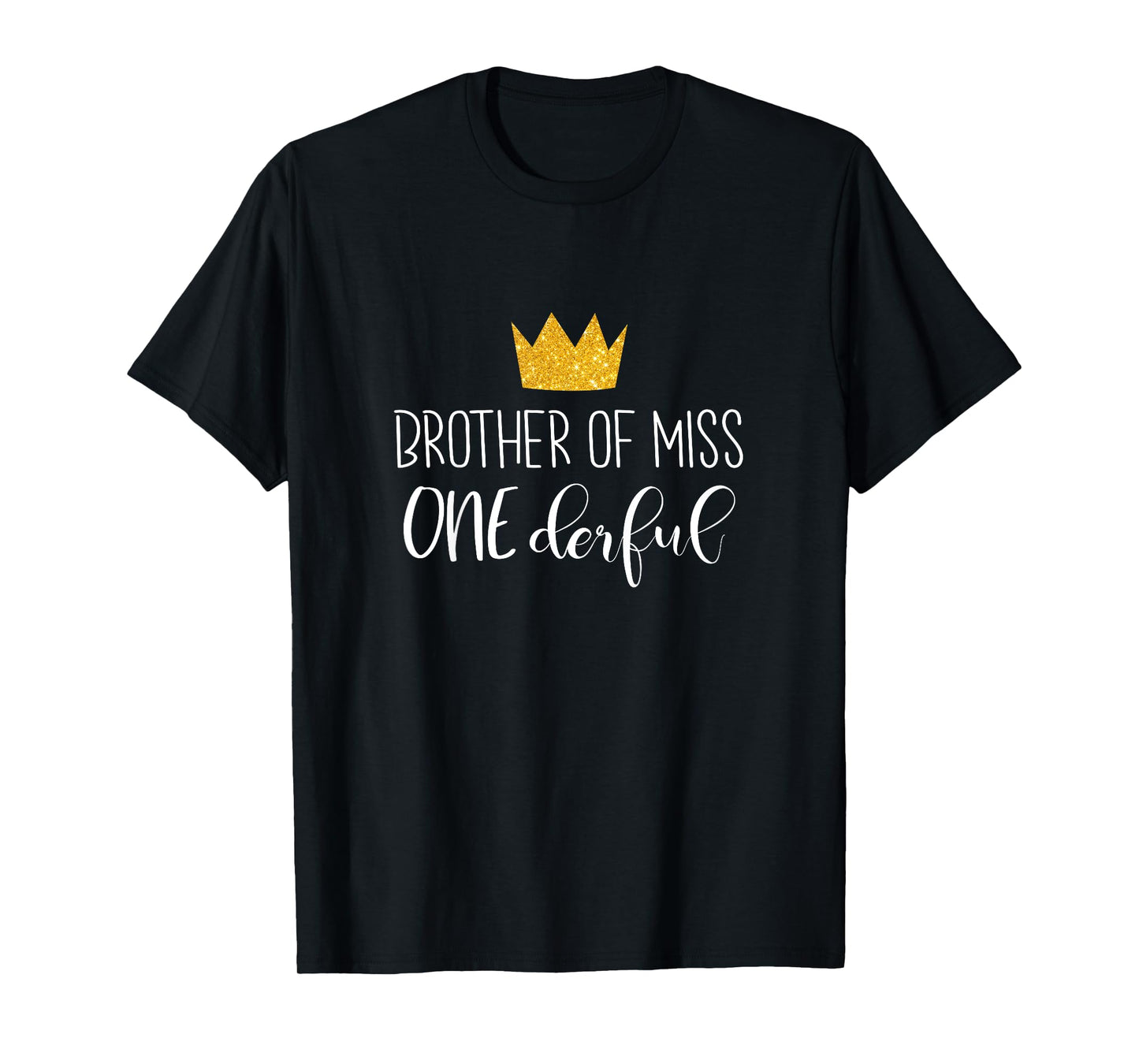 Kids Funny Brother Of Miss Onederful Shirt 1st Birthday Of Girl T-Shirt