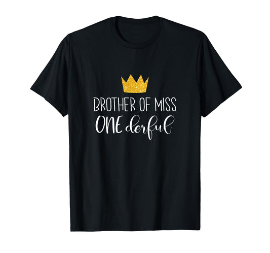 Kids Funny Brother Of Miss Onederful Shirt 1st Birthday Of Girl T-Shirt