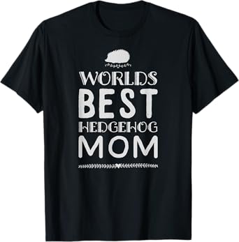 World's Best Hedgehog Mom