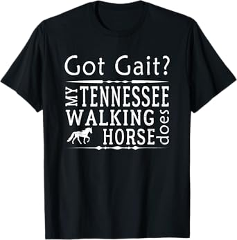 TN Walking Horse Design For Tennessee Walker Owners T-Shirt