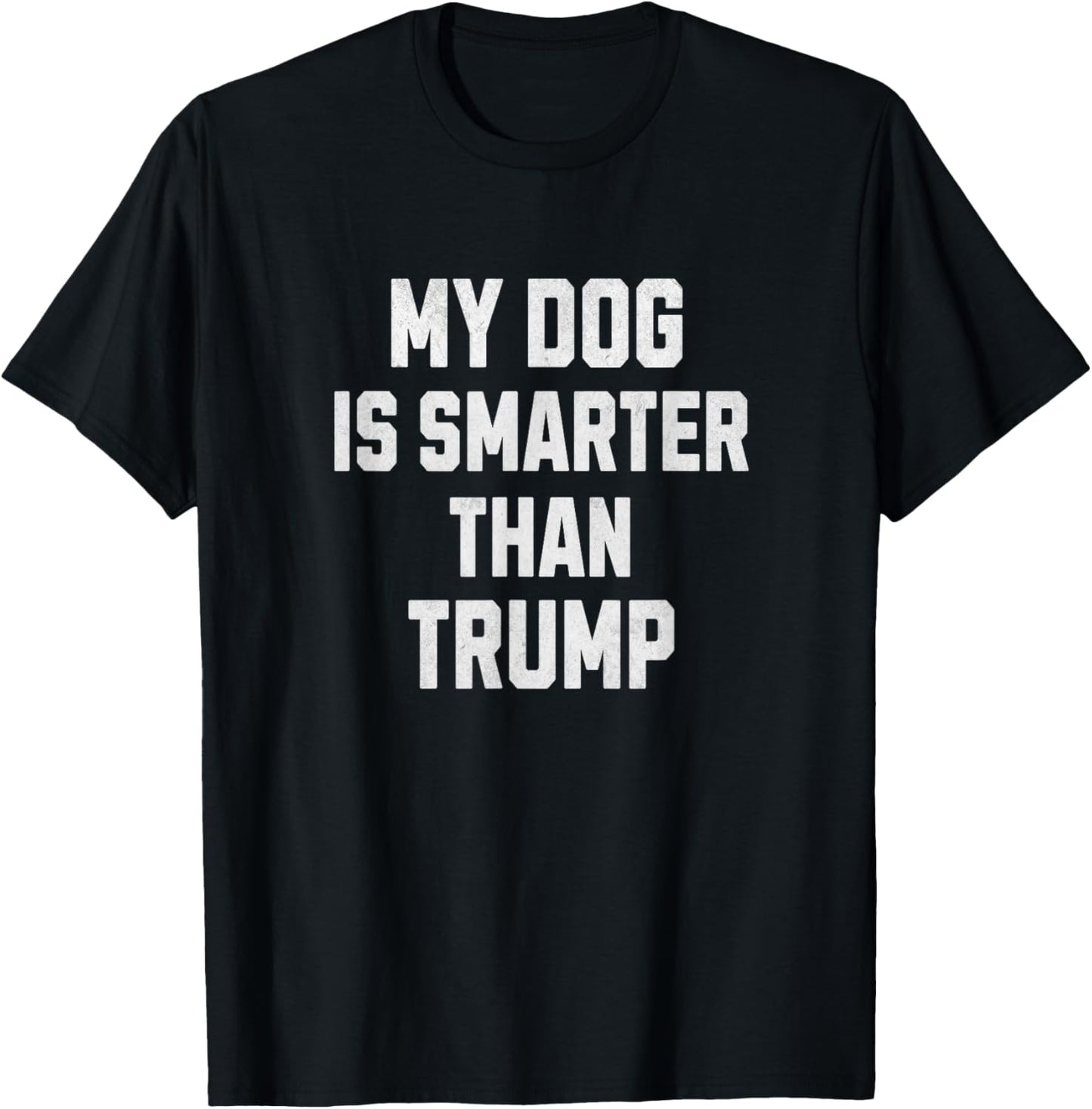 My Dog Is Smarter Than Trump funny Harris dog lover Democrat T-Shirt