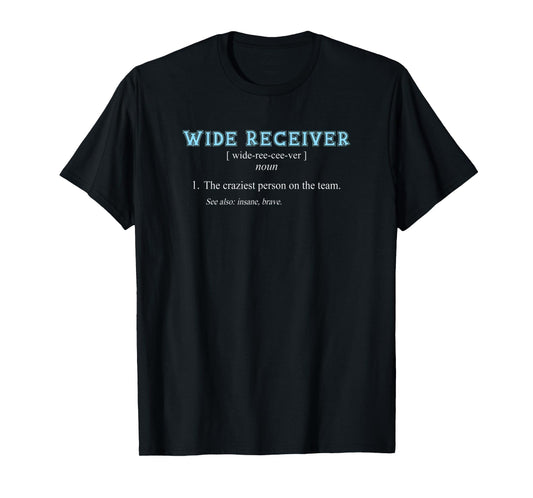 Football | Funny WIDE RECEIVER POSITION DEFINITION T-Shirt