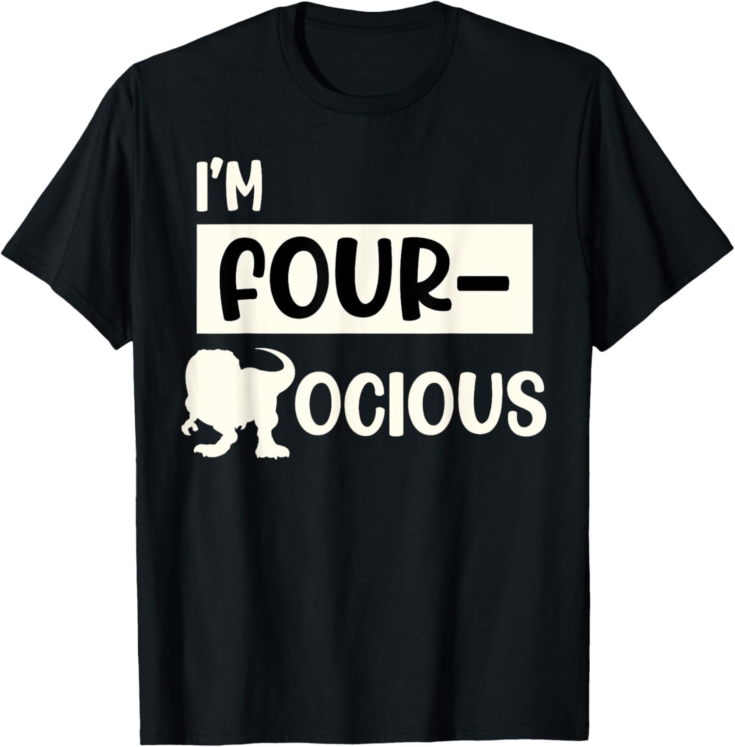 I'm Four-ocious Birthday Party Dinosaur Graphic T-Shirt