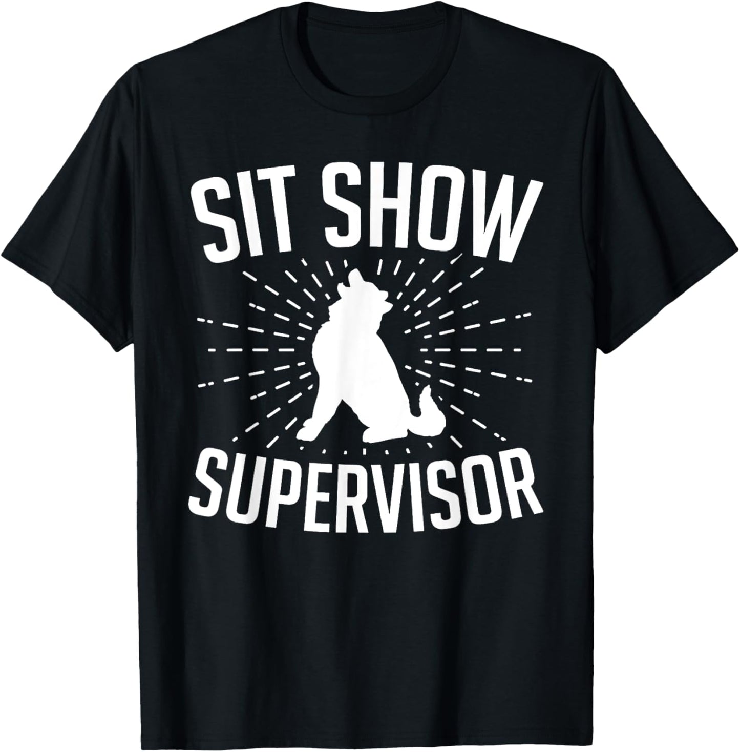 Shit Show Supervisor Funny For Parents Teachers Dog Training T-Shirt