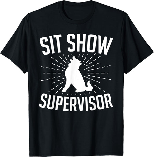 Shit Show Supervisor Funny For Parents Teachers Dog Training T-Shirt