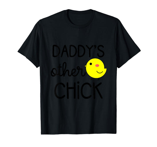 Kids Girls Easter Funny Daddys Other Chick for Toddler and Baby T-Shirt