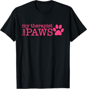 My Therapist Has Paws - My Therapist Has Paws T-Shirt