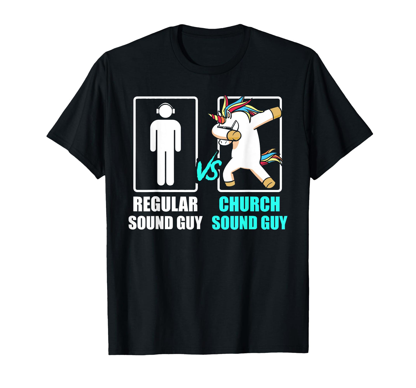 Regular Sound Guy & Church Sound Guy Unicorn Quote T-Shirt