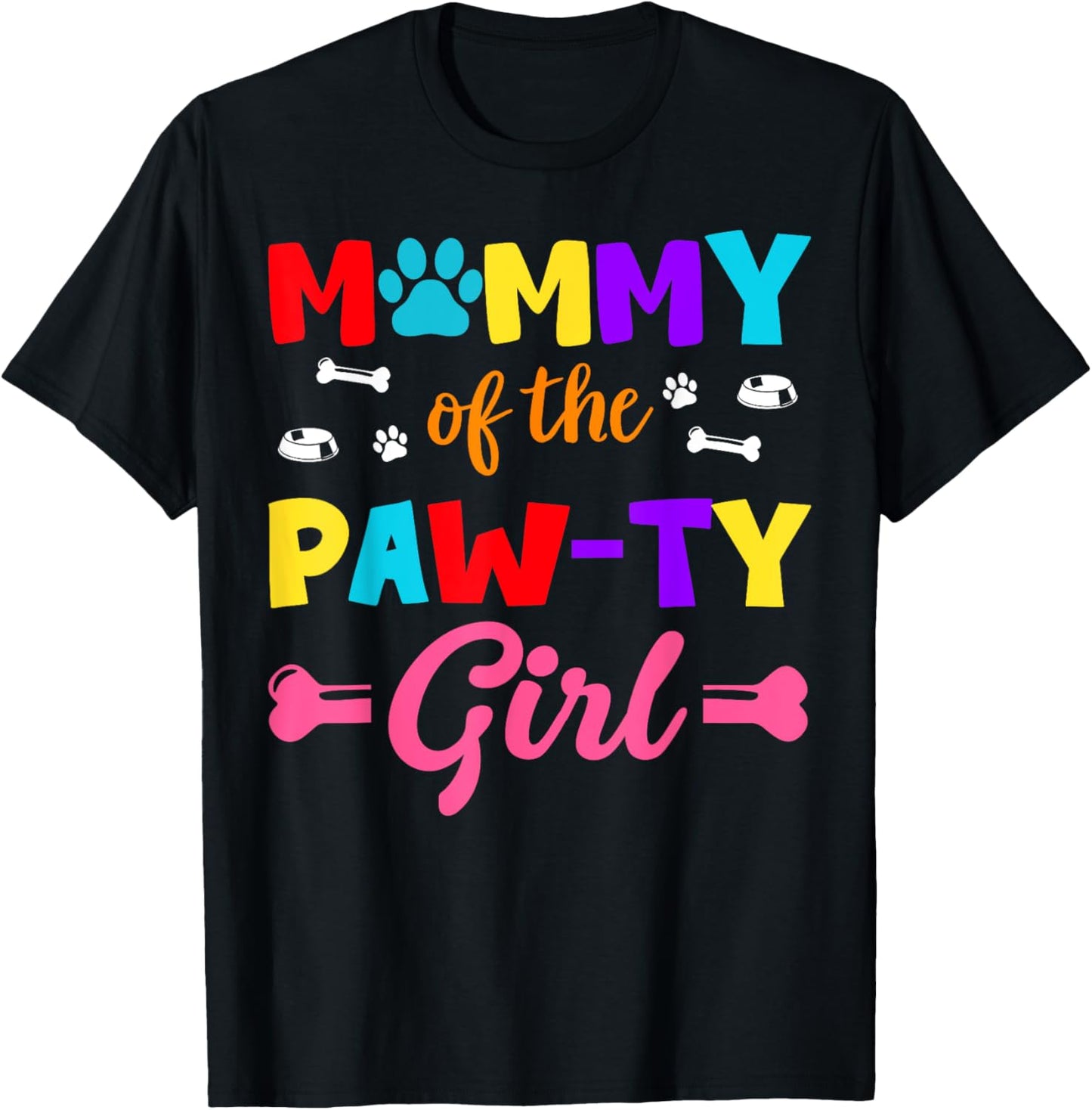 Mommy Of The Paw-ty Girl Dog Family Matching Party T-Shirt