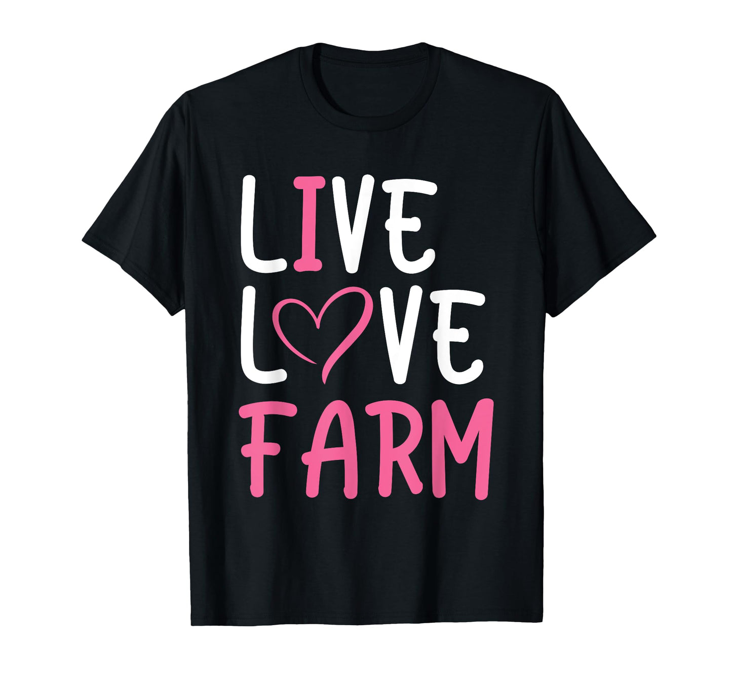 Funny Live Love Farm Lover Graphic Women and Girls Farmer T-Shirt