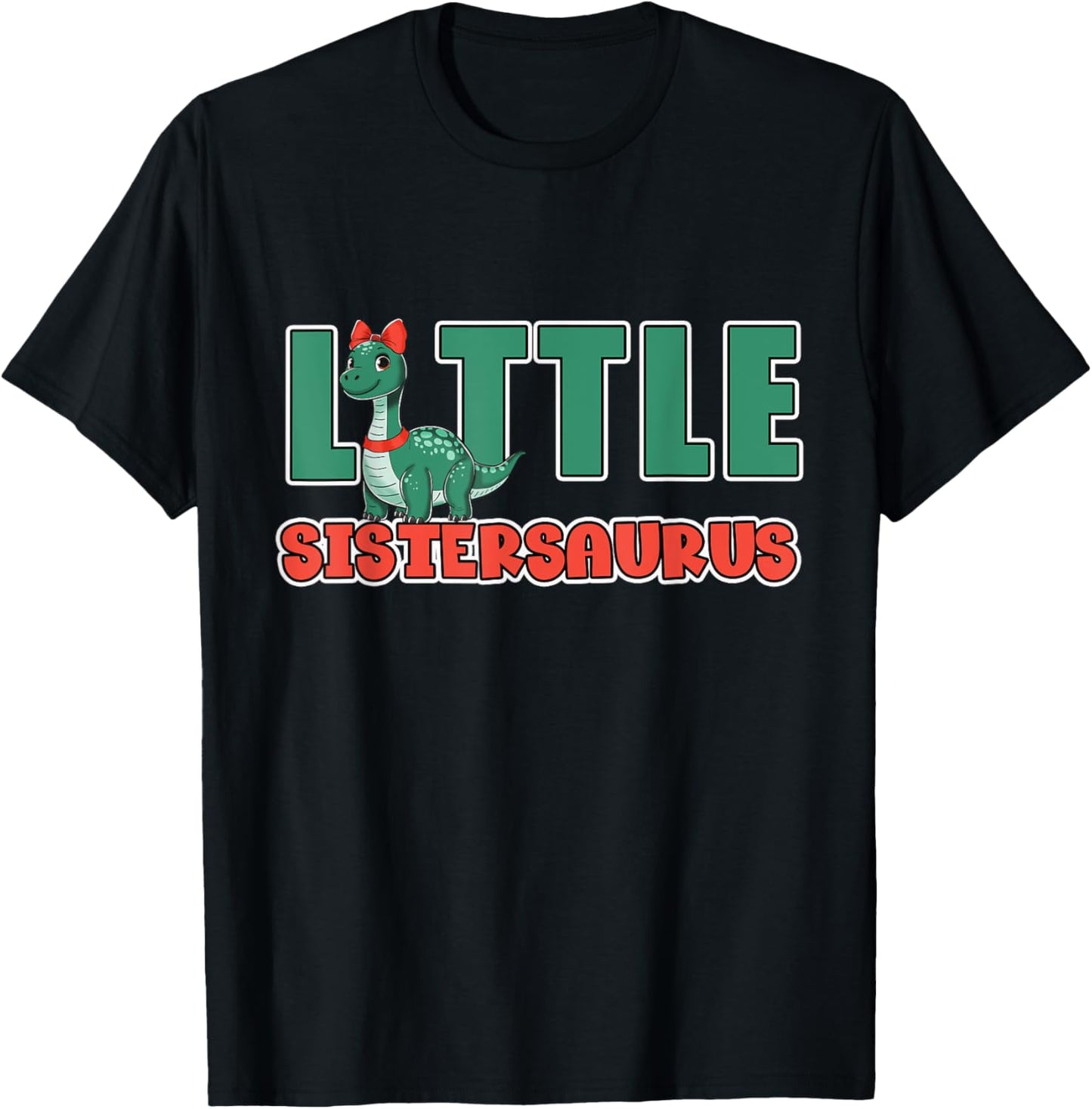 Dinosaur Sister Little Sistersaurus Sisters Siblings T-Shirt