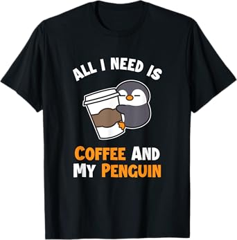 Coffee and my Penguin Sea Bird King Emperor Penguin T-Shirt