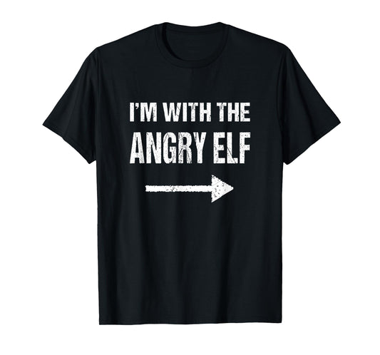 I'm With The Angry Elf Halloween T-Shirt T-Shirt
