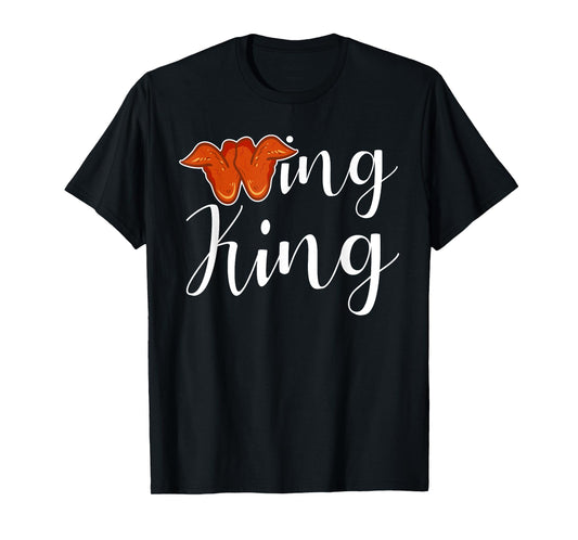 Chicken Wing Shirt Wing King Funny Fried Chicken Lover T-Shirt