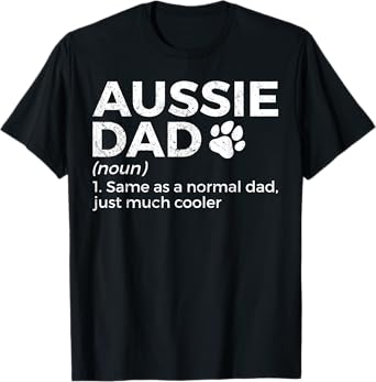 Funny Aussie Dad Definition Australian Shepherd Dog Dad Men Women Girls Kids T-Shirt