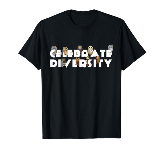 Celebrate Diversity Type of Owls Shirt for Owl Lovers T-Shirt