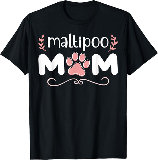 Dog Owner Maltipoo Mom T-Shirt