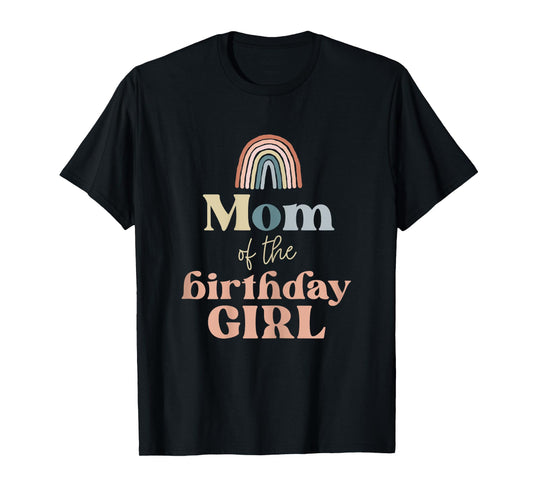 Mom of the Birthday Girl Boho Rainbow Party Retro Supplies T-Shirt