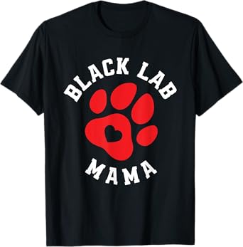 Cute Black Lab Mama Labrador Mom Dog Owner Funny Labrador T-Shirt