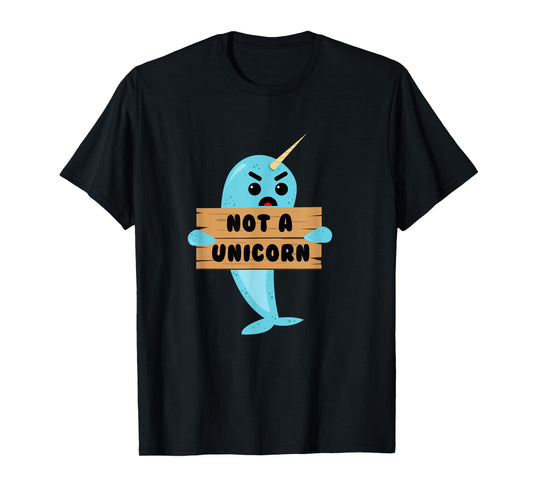 Not A Unicorn Narwhal Tshirt