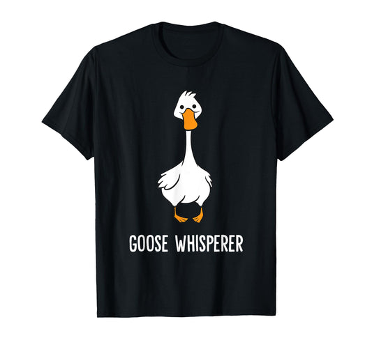 Goose Lover Goose Bird Funny Goose Whisperer T-Shirt