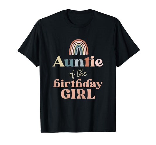 Auntie of the Birthday Girl Boho Rainbow Party Retro Supply T-Shirt