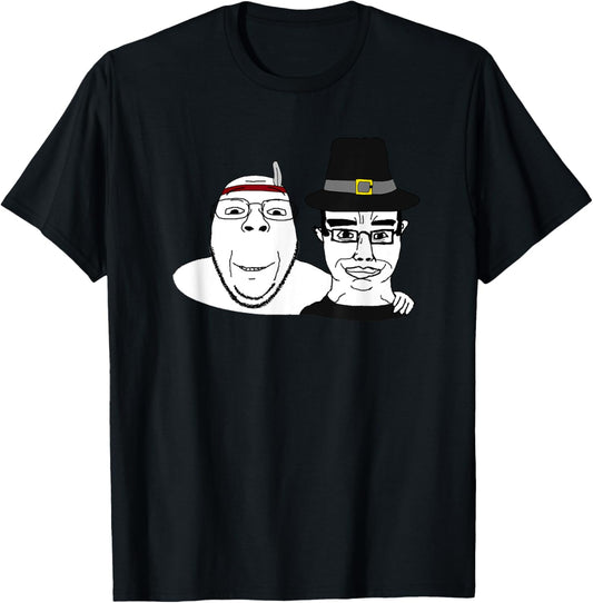 Soyjak Wojak Soyboy Thanksgiving Pilgrim Native America Chud T-Shirt