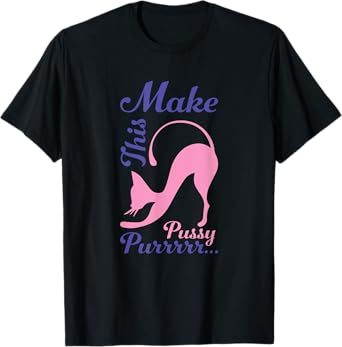 Womens Pussy Shirt Funny Sex Shirt Kinky BDSM PetPlay T-Shirt