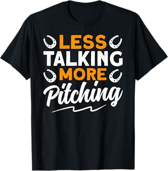 Horseshoe pitching funny horseshoe throwing quote T-Shirt