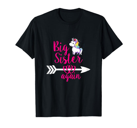 Big Sister again Sibling Older Daughter T-Shirt